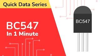 BC547 Transistor Datasheet | Quick Data Series | CN:01| PINOUT| Features| Equivalent| Applications