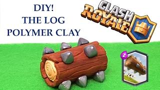 DIY Clash Royale The log - Legendary card - Polymer clay tutorial