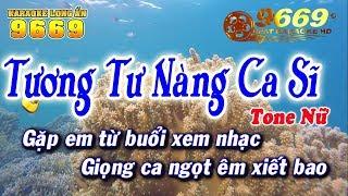 Karaoke Tương Tư Nàng Ca Sĩ | Tone Nữ | Nhạc sống KLA | Karaoke 9669