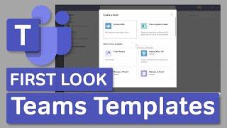 Microsoft Teams | Teams Templates - First Look