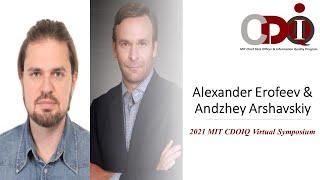 2021 MIT CDOIQ Symposium Session 15E - Alexander Erofeev & Andzhey Arshavskiy,