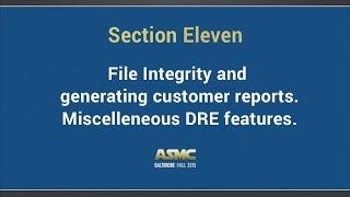 DDI training section 11 - File integrity and generating customer reports.