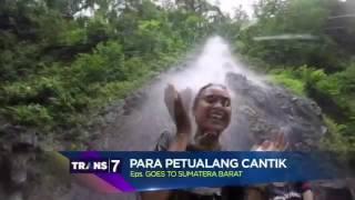 PARA PETUALANG CANTIK TRANS7 DI SUMATERA BARAT 25 Juni 2016