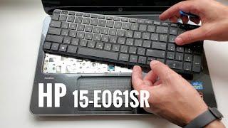 Как заменить клавиатуру на ноутбуке HP 15-E061SR