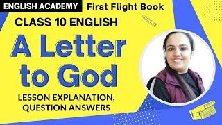 A Letter to God Class 10 Chapter 1 First Flight Book| Class 10 A Letter to God English Academy