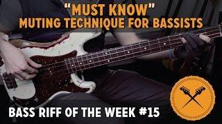 "Must Know" Muting Technique For All Bass Players! Bass Riff of the Week #15