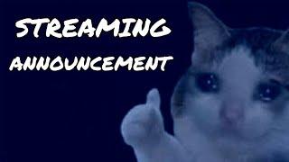 Streaming Announcement