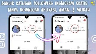 Cara Menambah Followers Instagram Gratis Terbaru