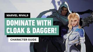 Marvel Rivals: How to Play Cloak and Dagger Guide - Essential Tips