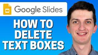 How to Delete Text Boxes in Google Slides