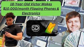 The Smart Flip Ep. 41 18-Year-Old Victor Makes $10,000/month Flipping Phones & Electronics