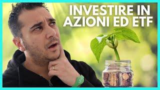 Ho deciso di INVESTIRE da ZERO in AZIONI ed ETF