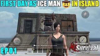 [DAY01] FIRST DAY AS A ICE MAN !! KING OF ISLAND || EP01|| LAST DAY RULES SURVIVAL HINDI GAMEPLAY