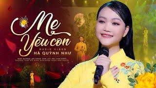Mẹ Yêu Con - Hà Quỳnh Như Official 4K MV