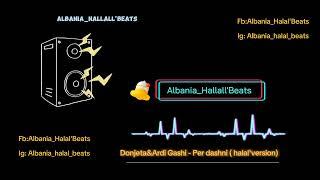 Alb_Halal'Beats × Donjeta&Ardi Gashi -Per dashni ( Halal'Beats)