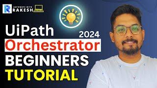 UiPath Orchestrator Tutorial for Beginners | Getting Started with UiPath Orchestrator