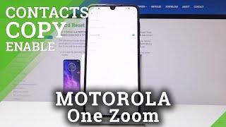 How to Manage Contacts in Motorola One Zoom - Copy Contacts