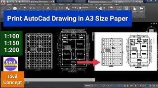 How to Print / Layout Autocad Drawing in A3 Size Paper 1:100, 1:150 | Civil Concept