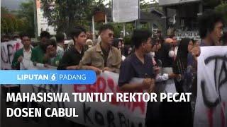 Mahasiswa Tuntut Rektor Pecat Dosen Cabul | Liputan 6 Padang