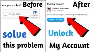 Are you a Robot on Twitter | How to Unlock your Twitter Account | Temporarily lock twitter account |