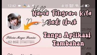 Cara Mengganti Nama Telegram Dengan Font Unik Tanpa Aplikasi