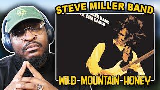 Steve Miller Band - Wild Mountain Honey | REACTION/REVIEW