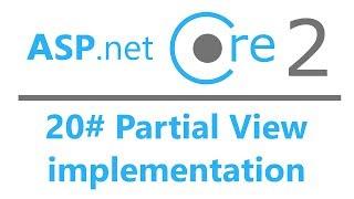 20# Asp.Net Core 2.0 MVC - Partial View Implementation