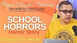 SCHOOL HORRORS | LEVY | PAPA DUDUT STORIES HORROR