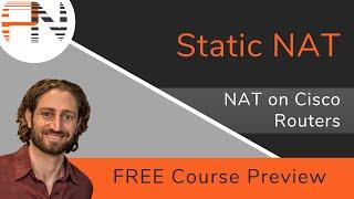 Static NAT -- Configuration and Verification -- NAT on Cisco IOS Routers (FREE Course Preview)