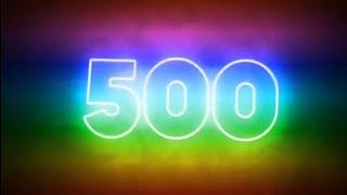 500 Subscriber Special (With Names)
