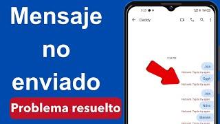 Cómo solucionar el error "No enviado, toca para volver a intentarlo" en Android