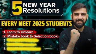 5 New Year resolution every NEET 2025 aspirant should take | New Year NEET 2025 Motivation | NEET