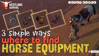 3 Simple Ways to find Horse Equipment | Westland Survival