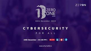 Zero One 2024: Cybersecurity for All