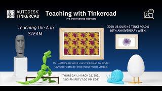 Teaching With Tinkercad (Season 1, Ep. 4) - Teaching the 'A' in STEAM