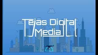 Tejas Digital Media