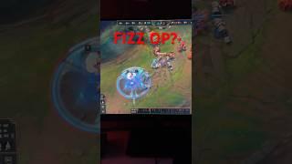 FIZZ OP? #leagueoflegends #gaming #lolhighlights #riotgames #howachampionplaysranked