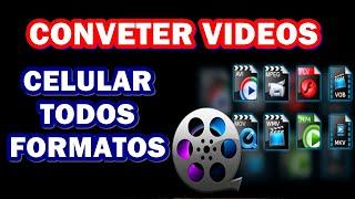 COMO CONVERTER VIDEOS PELO CELULAR MP4 MOV WMV FLV AVI MKV VOB MPEG