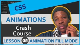 CSS Animation Tutorial || Fill Mode|| Learn CSS Animations in 2021 || Lesson #05