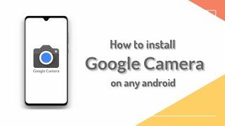 Paano mag install ng GCam on any Android - Easiest Way