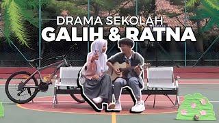 DRAMA SEKOLAH - GALIH & RATNA | Tugas Bahasa Indonesia | XI MIPA 2 | Kelompok 2