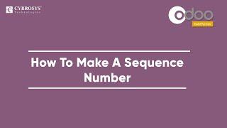 How to Make a Sequence Number in Odoo 14