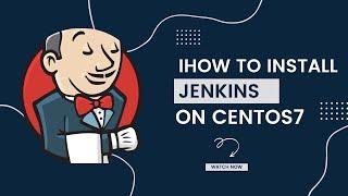 Jenkins Tutorial | How to install Jenkins on Centos 7 RHEL | Jenkins Step by Step Guide