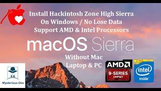 How To install Hackintosh Zone High Sierra | No Lose Data 2020 | Support AMD/Intel Processors