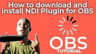 How to: Download and Install NDI Plugin for OBS - Step by Step Tutorial to Unlock NDI on OBS!