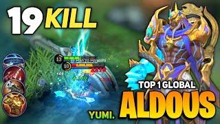 19 KILL! Aldous Best Build 2021 [ Top 1 Global Aldous Gameplay ] By yumi. - Mobile Legends