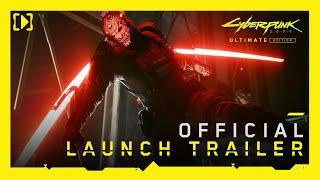 Cyberpunk 2077: Ultimate Edition | Official Launch Trailer [GOG]