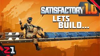 It's Factory TIME ! Satisfactory 1.0