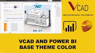 Setting the base theme color for improving visibility - Vcad for Power BI