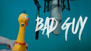 Billie Eilish - bad guy  |  Rubber Chicken Cover 【Chickensan】